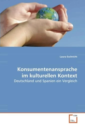 Konsumentenansprache im kulturellen Kontext: Deutschland und Spanien ein Vergleich - Image 1