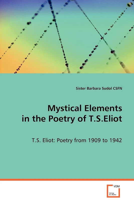 Mystical Elements in the Poetry of T.S.Eliot