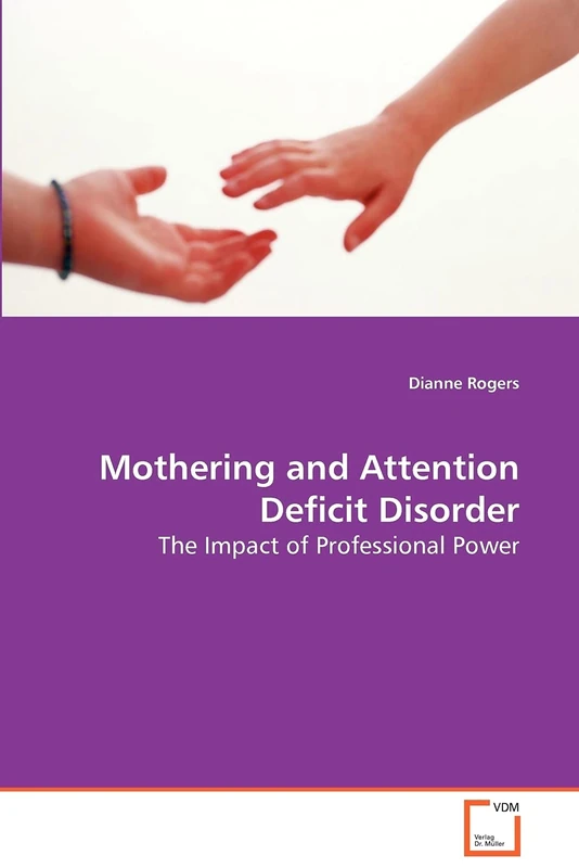 Mothering and Attention Deficit Disorder