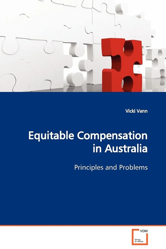 Equitable Compensation in Australia: Principles and Problems