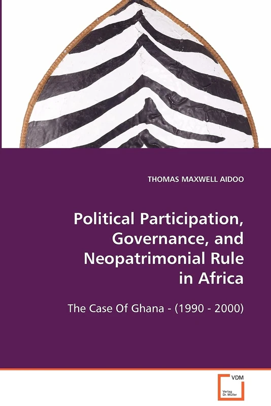 Political Participation, Governance, and Neopatrimonial Rule in Africa