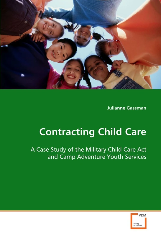 Contracting Child Care: A Case Study of the Military Child Care Act and Camp Adventure Youth Services