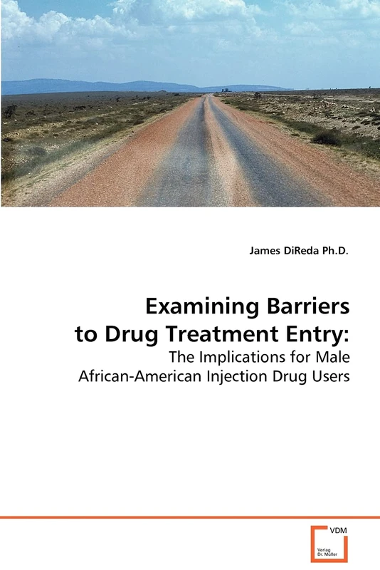 Examining Barriers to Drug Treatment Entry:: The Implications for Male African-American Injection Drug Users