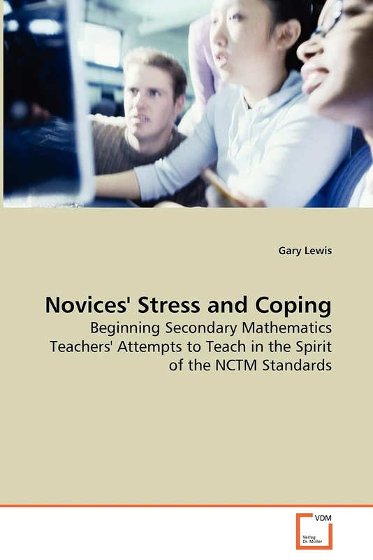 Novices' Stress and Coping - Beginning Secondary Mathematics Teachers' Attempts to Teach in the Spirit of the NCTM Standards