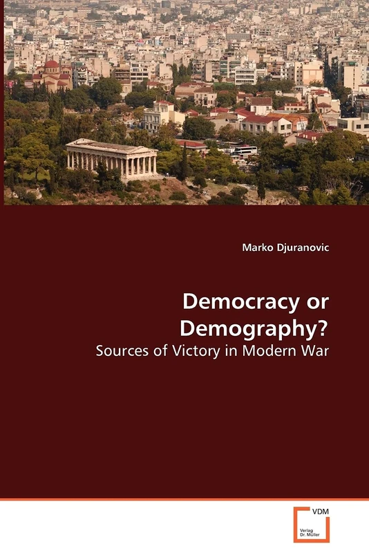 Democracy or Demography?: Sources of Victory in Modern War