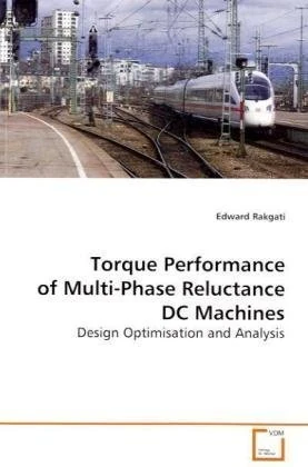 Torque Performance of Multi- Phase Reluctance DC Machines: Design Optimisation and Analysis