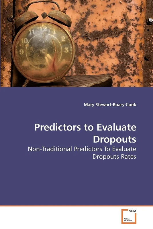 Predictors to Evaluate Dropouts: Non-Traditional Predictors To Evaluate Dropouts Rates - Image 1