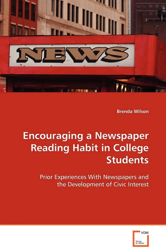 Encouraging a Newspaper Reading Habit in College Students