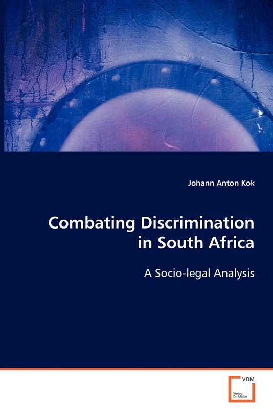 Combating Discrimination in South Africa: A socio-legal analysis