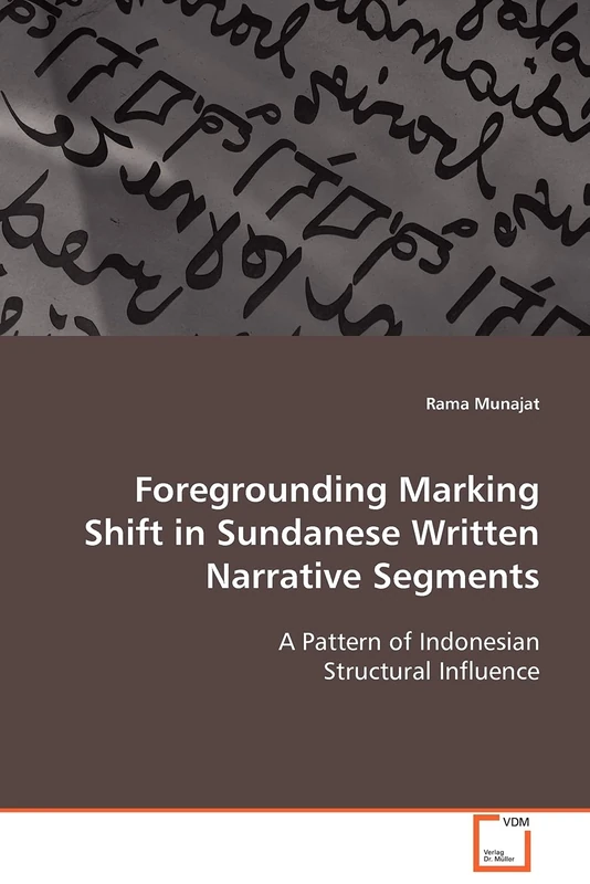 Foregrounding Marking Shift in Sundanese Written Narrative Segments