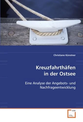 Kreuzfahrthäfen in der Ostsee: Eine Analyse der Angebots- und Nachfrageentwicklung - Image 1