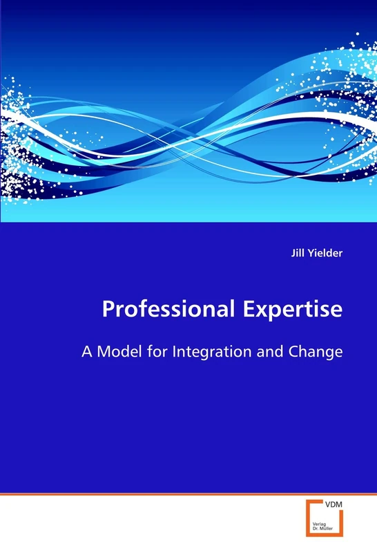 Professional Expertise: A Model for Integration and Change - Image 1