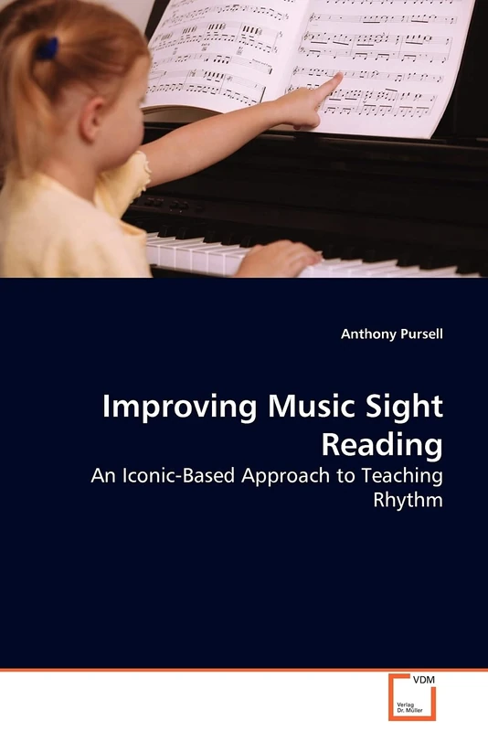 Improving Music Sight Reading: An Iconic-Based Approach to Teaching Rhythm