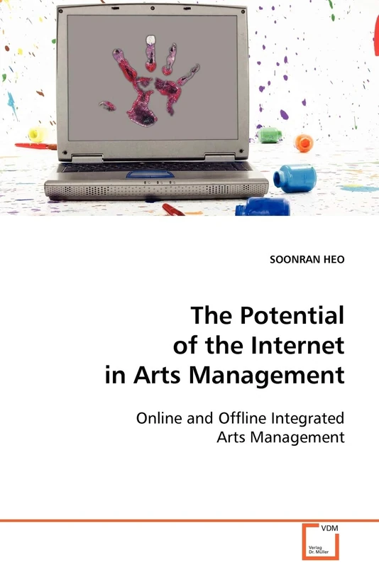 The Potential of the Internet in Arts Management: Online and Offline Integrated Arts Management