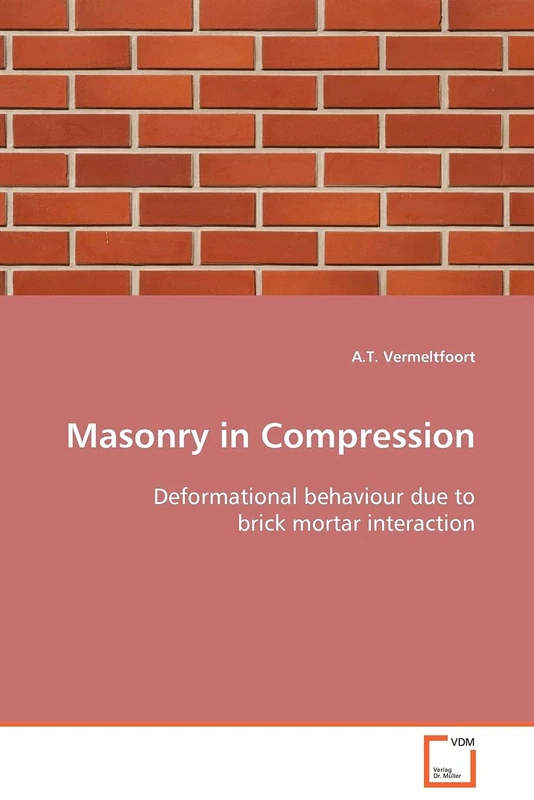 Masonry in Compression: Deformational behaviour due to brick mortar interaction