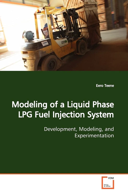 Modeling of a Liquid Phase LPG Fuel Injection System: Development, Modeling, and Experimentation