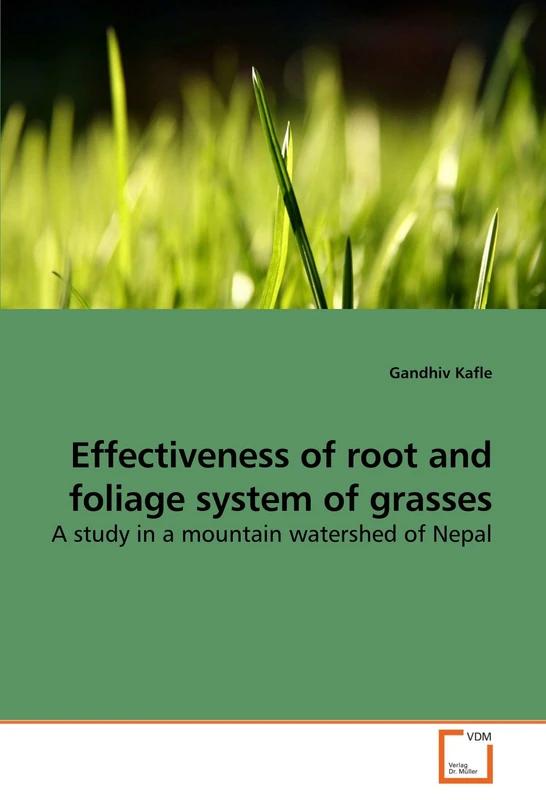 Effectiveness of root and foliage system of grasses: A study in a mountain watershed of Nepal