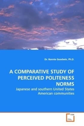 A COMPARATIVE STUDY OF PERCEIVED POLITENESS NORMS: Japanese and southern United States American communities - Image 1