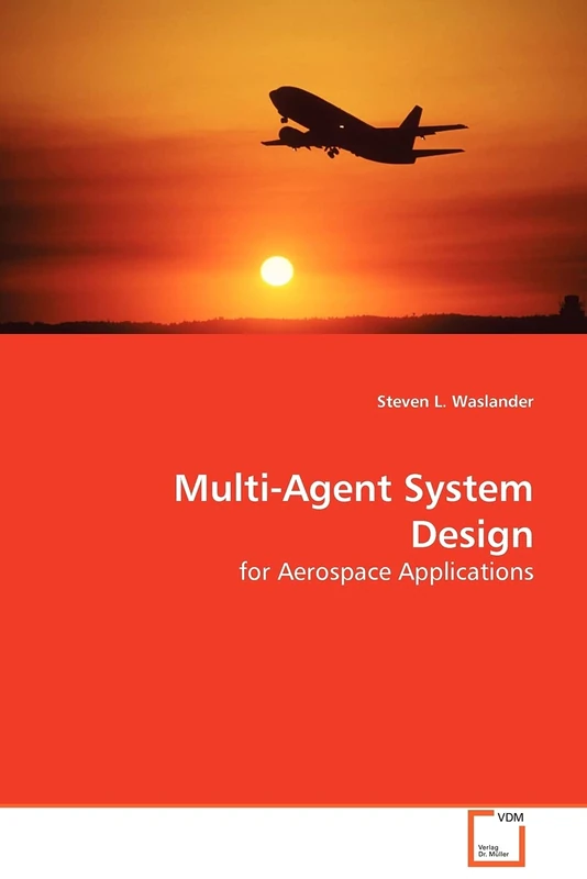 Multi-Agent System Design: for Aerospace Applications