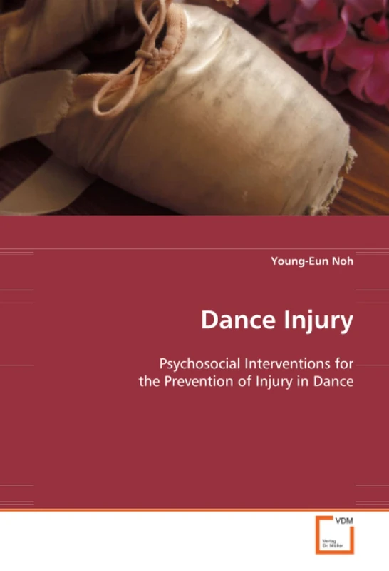 Dance Injury: Psychosocial Interventions for the Prevention of Injury in Dance
