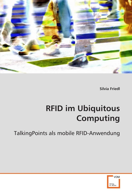 RFID im Ubiquitous Computing: TalkingPoints als mobile RFID-Anwendung - Image 1