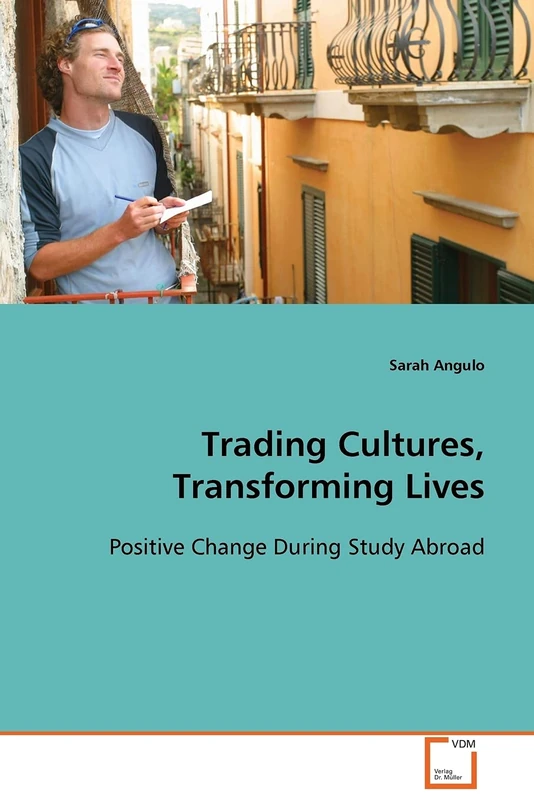 Trading Cultures, Transforming Lives: Positive Change During Study Abroad