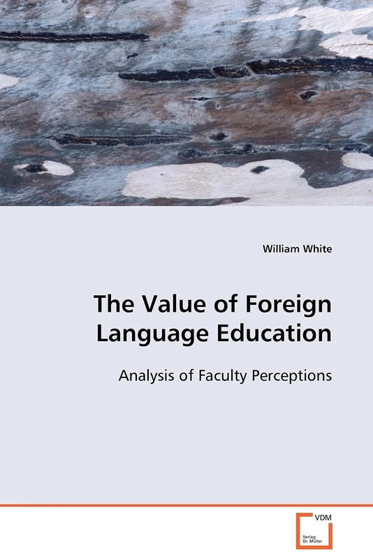 The Value of Foreign Language Education: Analysis of Faculty Perceptions
