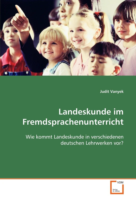 Landeskunde im Fremdsprachenunterricht: Wie kommt Landeskunde in verschiedenen deutschen Lehrwerken vor?