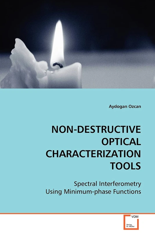 NON-DESTRUCTIVE OPTICAL CHARACTERIZATION TOOLS: Spectral Interferometry Using Minimum-phase Functions - Image 1