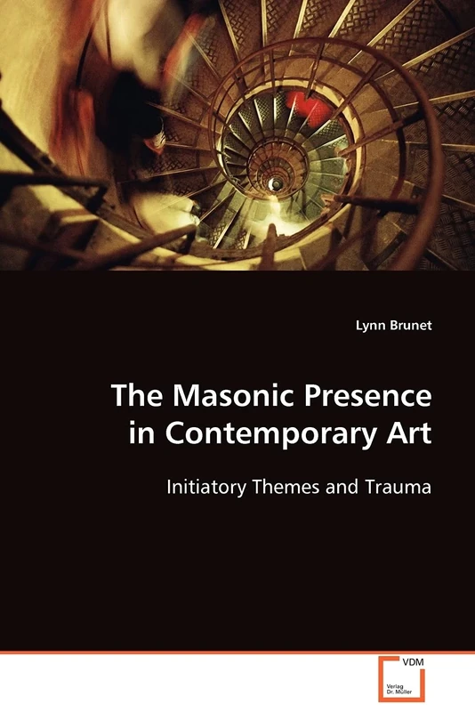 The Masonic Presence in Contemporary Art: Initiatory Themes and Trauma