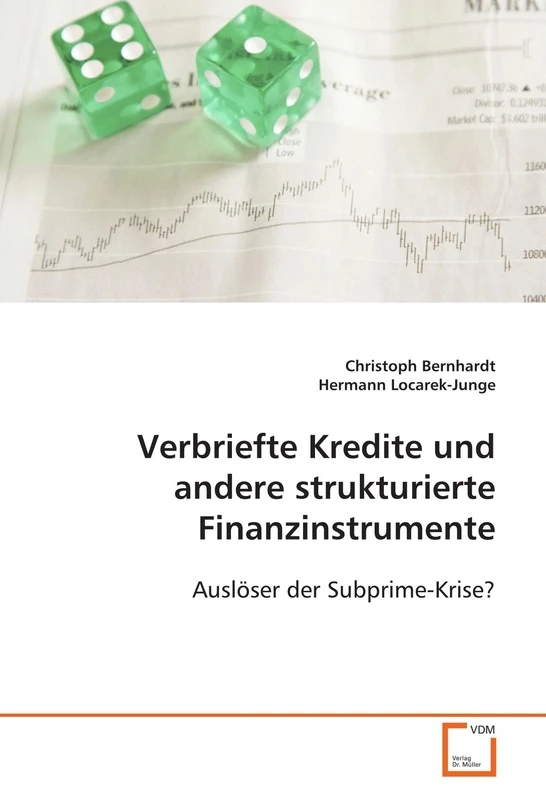 Verbriefte Kredite und andere strukturierte Finanzinstrumente: Auslöser der Subprime-Krise?