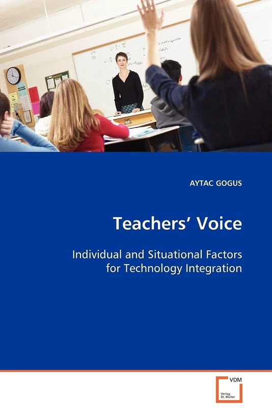 Teachers¿ Voice: Individual and Situational Factors for Technology Integration