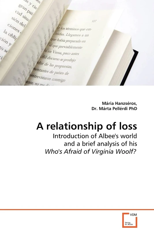 A relationship of loss: Introduction of Albee's world and a brief analysis of his Who's Afraid of Virginia Woolf? - Image 1