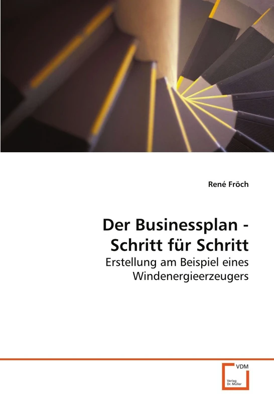 Der Businessplan - Schritt für Schritt: Erstellung am Beispiel eines Windenergieerzeugers - Image 1