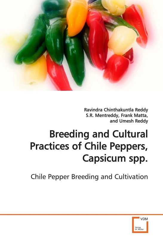 Breeding and Cultural Practices of Chile Peppers, Capsicum spp.: Chile Pepper Breeding and Cultivation