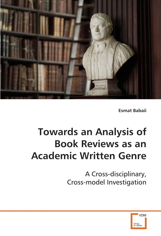 Towards an analysis of Book Reviews as an Academic Written Genre: A cross-disciplinary, cross-model investigation