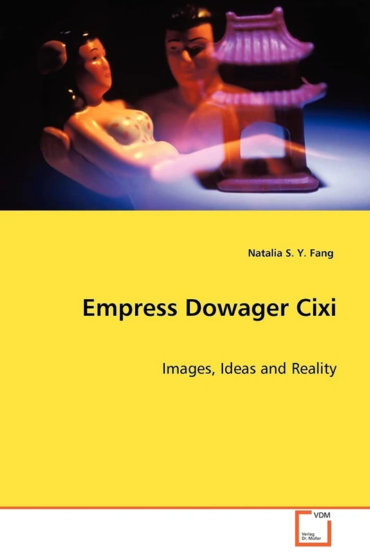 Empress Dowager Cixi: Images, Ideas and Reality - Image 1