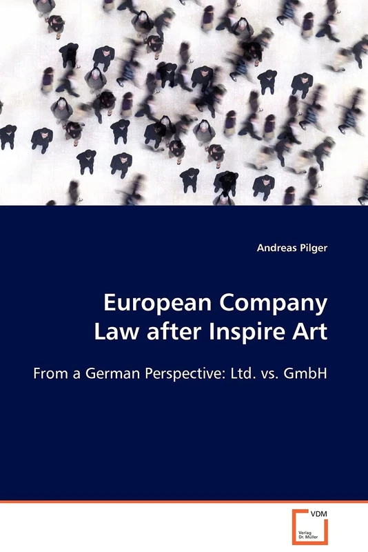 European Company Law after Inspire Art: From a German perspective: Ltd. vs. GmbH - Image 1