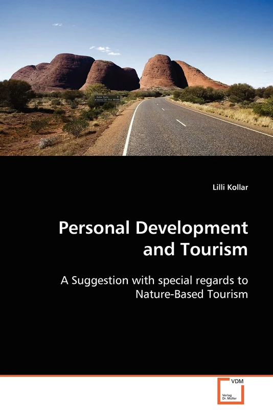 Personal Development and Tourism: a Suggestion with special regards to Nature-Based Tourism