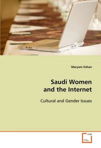 Saudi Women and the Internet: Cultural and Gender Issues