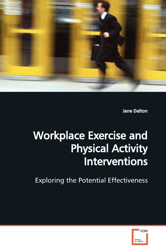 Workplace Exercise and Physical Activity Interventions: Exploring the Potential Effectiveness