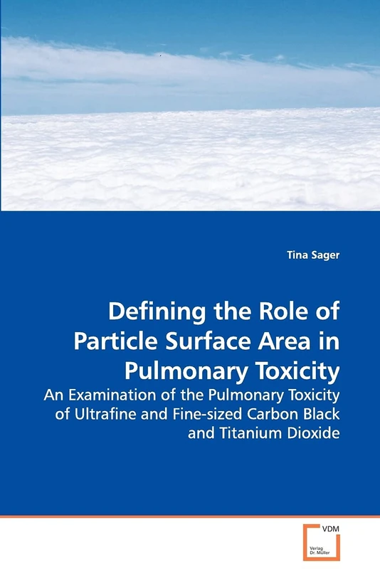 Defining the Role of Particle Surface Area in Pulmonary Toxicity: An Examination of the Pulmonary Toxicity of Ultrafine and Fine-sized Carbon Black and Titanium Dioxide