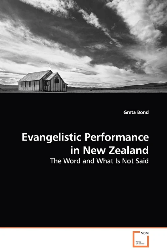 Evangelistic Performance in New Zealand: The Word and What Is Not Said