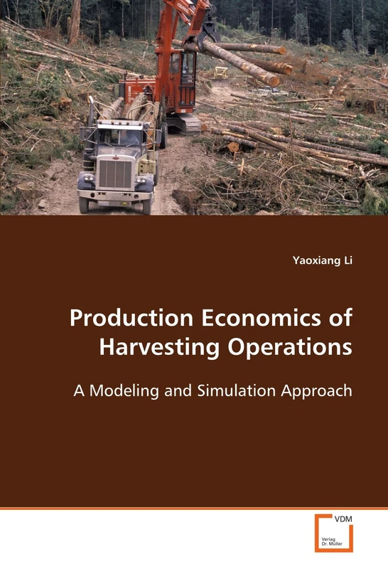 Production Economics of Harvesting Operations: A Modeling and Simulation Approach