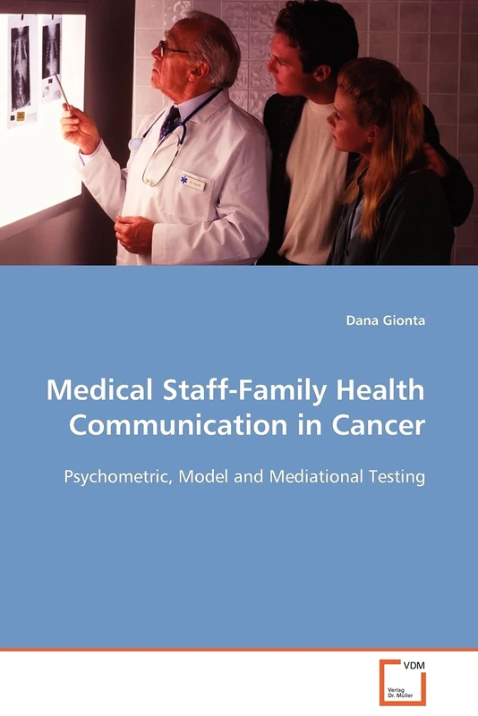 Medical Staff-Family Health Communication in Cancer: Psychometric, Model and Mediational Testing - Image 1