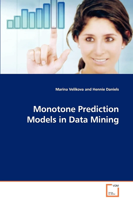 Monotone Prediction Models in Data Mining
