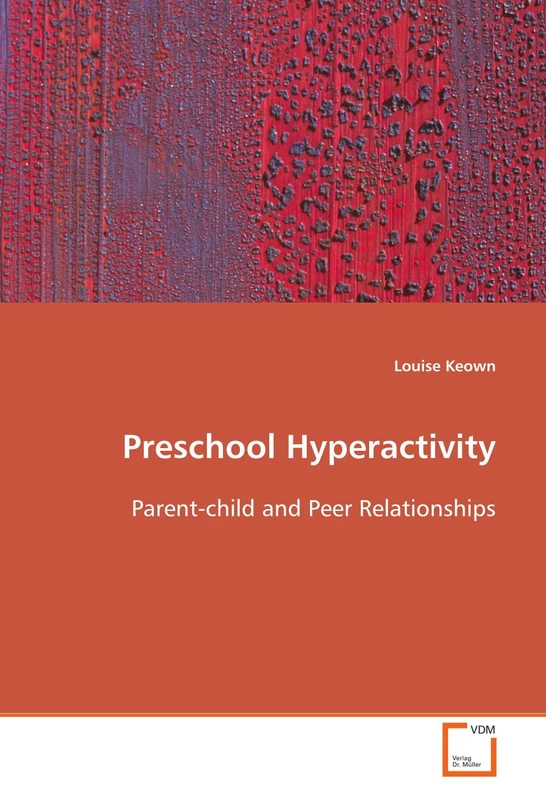 Preschool Hyperactivity: Parent-child and Peer Relationships
