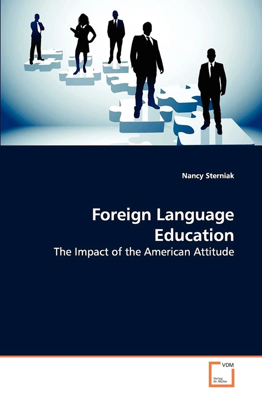 Foreign Language Education: The Impact of the American Attitude