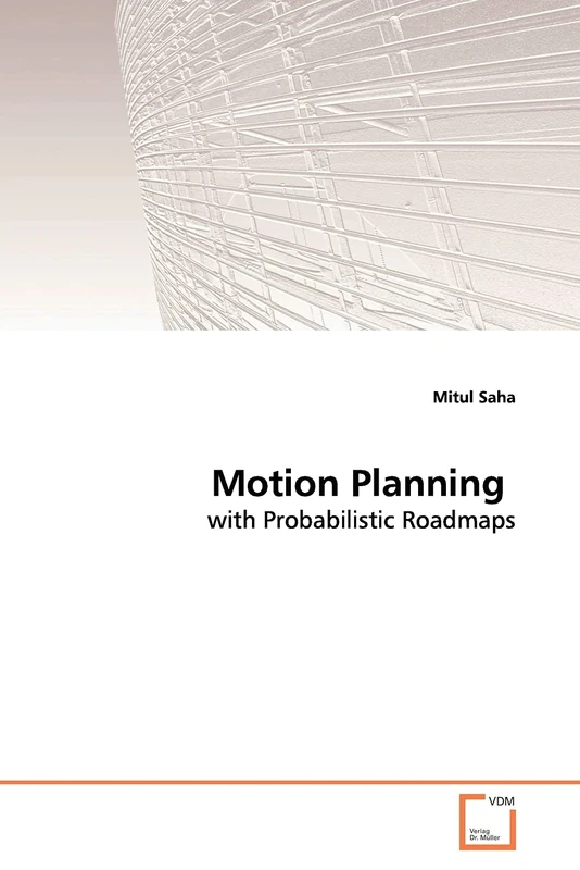 Motion Planning: with Probabilistic Roadmaps