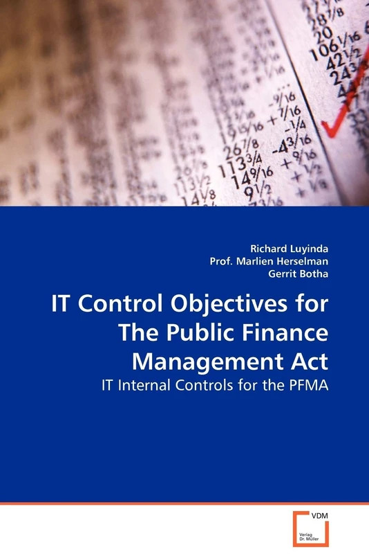 IT Control Objectives for The Public Finance Management Act.: IT Internal Controls for the PFMA